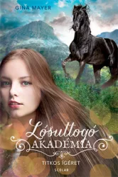 Titkos ígéret - Lósuttógó Akadémia 2.