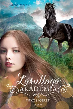 Titkos ígéret - Lósuttógó Akadémia 2.