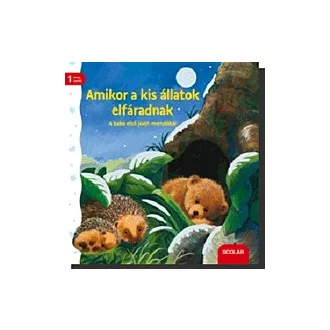   Amikor a kis állatok elfáradnak - A baba első jóéjt-mondókái