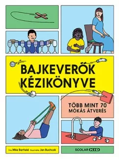 Bajkeverők kézikönyve