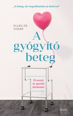 A gyógyító beteg - Orvosok és ápolók történetei