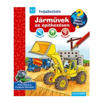   Járművek az építkezésen - Mit? Miért? Hogyan? Foglalkoztató