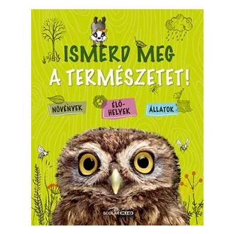 Ismerd meg a természetet!