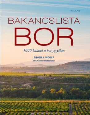 Bakancslista - Bor - 1000 kaland a bor jegyében