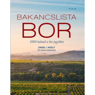Bakancslista - Bor - 1000 kaland a bor jegyében