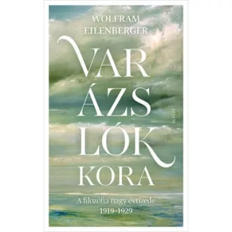 Varázslók kora - A filozófia nagy évtizede 1919-1929