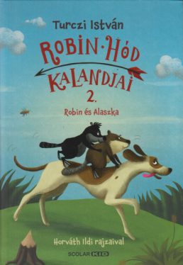Robin Hód kalandjai 2. - Robin és Alaszka