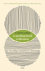   A meditációról érthetően - Egy neurológus kutatóorvos útmutatója