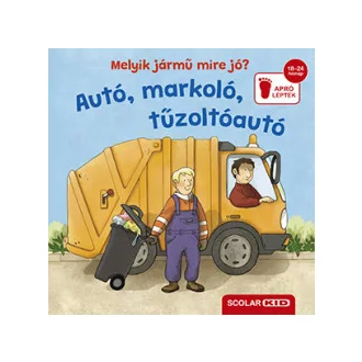 Melyik jármű mire jó? - Autó, markoló, tűzoltóautó