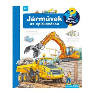 Járművek az építkezésen - Mit? Miért? Hogyan? 56.