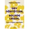 Úgy döntöttem, boldog leszek, mert az nagyon egészséges*