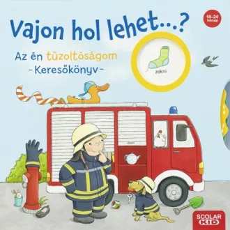 Vajon hol lehet...? Az én tűzoltóságom