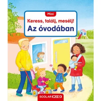 Az óvodában - Mini Keress, találj, mesélj!