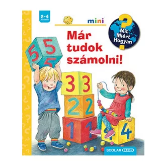 Már tudok számolni! - Mit? Miért? Hogyan? Mini