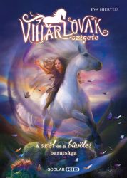   A viharlovak szigete 1. - A szél és a bűvölet barátsága