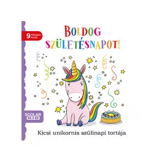   Boldog születésnapot! - Kicsi unikornis szülinapi tortája
