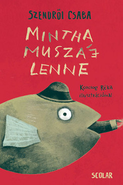 Mintha muszáj lenne*