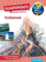 Vulkánok - Olvasókönyv - Mit? Miért? Hogyan?