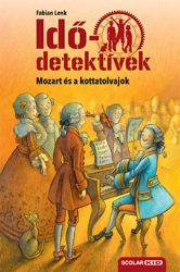   Mozart és a kottatolvajok - Idődetektívek 17. - puha kötés