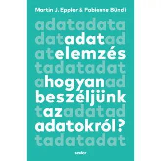 Adatelemzés - Hogyan beszéljünk az adatokról?