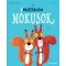 A marakodó mókusok