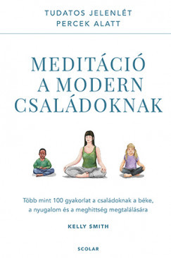 Meditáció a modern családoknak
