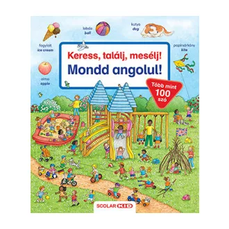 Keress, találj, mesélj! - Mondd angolul!
