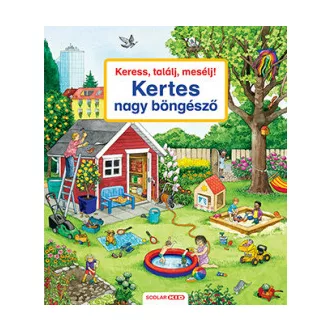 Keress, találj, mesélj! Kertes nagy böngésző