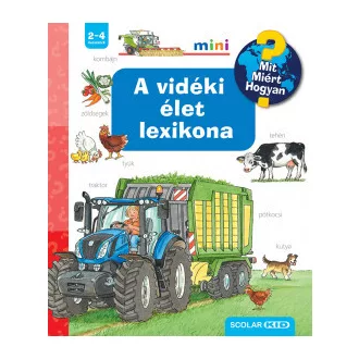A vidéki élet lexikona - Mit? Miért? Hogyan? Mini