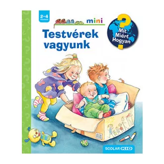 Testvérek vagyunk - Mit? Miért? Hogyan? Mini