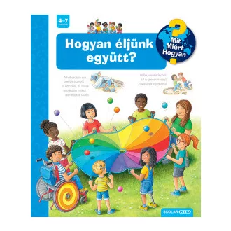 Hogyan éljünk együtt? - Mit? Miért? Hogyan? 68.