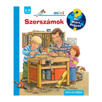 Szerszámok - Mit? Miért? Hogyan? Mini 65.