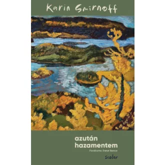 Azután hazamentem