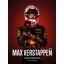 Max Verstappen - A megállíthatatlan erő