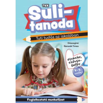   Tuti tudás az iskolában - Olvasás, szövegértés 2-3. osztály - Sulitanoda