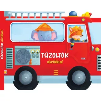Tűzoltók akcióban