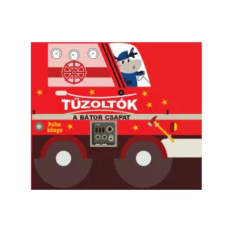 Tűzoltók - A bátor csapat