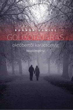 Golgotajárás októbertől karácsonyig