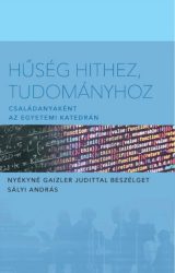 Hűség hithez, tudományhoz