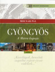 Gyöngyös - A Mátra kapuja