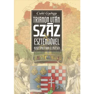 Trianon után száz esztendővel
