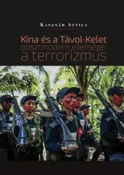   Kína és a Távol-Kelet posztmodern ellensége: a terrorizmus