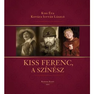 Kiss Ferenc, a színész