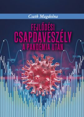 Fejlődési csapdaveszély a pandémia után