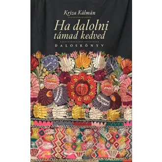 Ha dalolni támad kedved - Daloskönyv