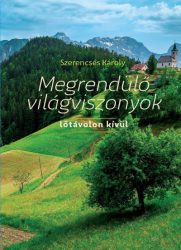 Megrendülő világviszonyok - lőtávolon kívül