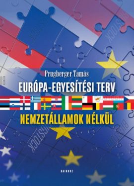 Európa-egyesítési terv - Nemzetállamok nélkül