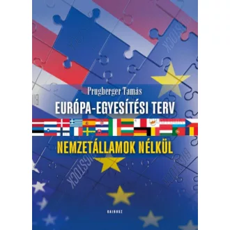 Európa-egyesítési terv - Nemzetállamok nélkül