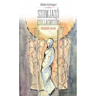 Szomjazó csillagmezők