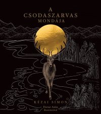 A csodaszarvas mondája